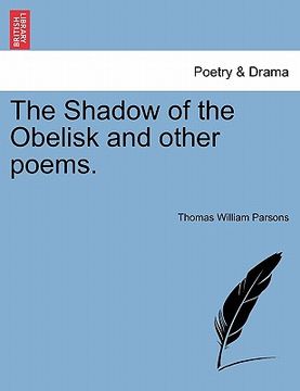 portada the shadow of the obelisk and other poems. (in English)