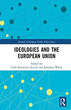 portada Ideologies and the European Union (Journal of European Public Policy Series) 