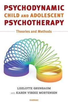 portada Psychodynamic Child and Adolescent Psychotherapy: Theories and Methods (en Inglés)