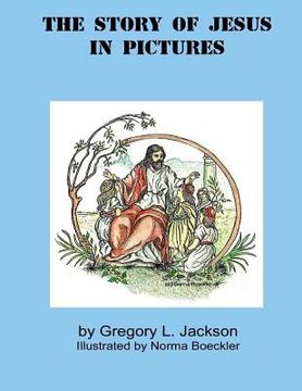 portada The Story of Jesus in Pictures (en Inglés)