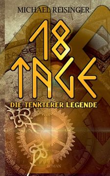 portada 18 Tage: Die Tenkterer Legende (en Alemán)