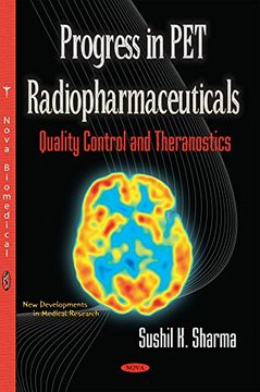 portada Progress in PET Radiopharmaceuticals: Quality Control and Theranostics (New Developments in Medical Research)