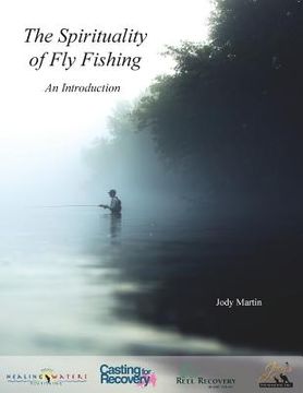 portada The Spirituality of Fly Fishing: An Introduction (en Inglés)