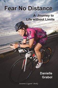 portada Fear No Distance: A Journey to Life without Limits