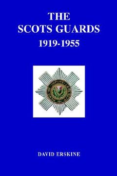 portada scots guards 1919-1955 (en Inglés)