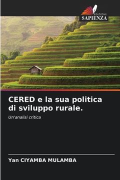 portada CERED e la sua politica di sviluppo rurale. (en Italiano)