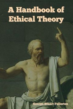 portada A Handbook of Ethical Theory (in English)