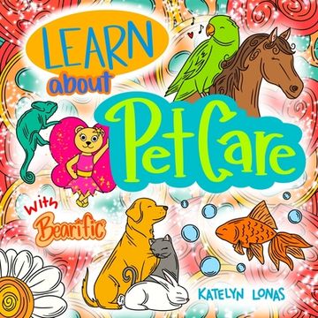 portada Learn about Pet Care with Bearific (en Inglés)