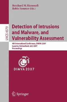 portada detection of intrusions and malware, and vulnerability assessment: 4th international conference, dimva 2007 lucerne, switzerland, july 12-13, 2007 pro (en Inglés)