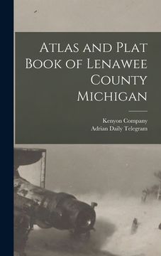 portada Atlas and Plat Book of Lenawee County Michigan (en Inglés)