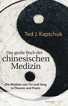 portada Das Große Buch der Chinesischen Medizin: Die Medizin von yin und Yang in Theorie und Praxis (in German)