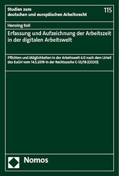 portada Erfassung und Aufzeichnung der Arbeitszeit in der Digitalen Arbeitswelt (in German)