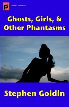 portada Ghosts, Girls, & Other Phantasms