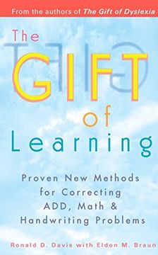 portada The Gift of Learning: Proven new Methods for Correcting Add, Math & Handwriting Problems 