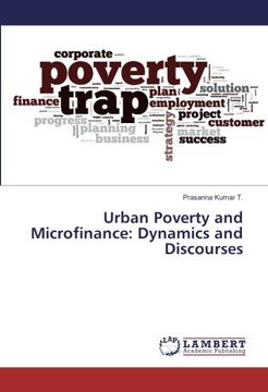 portada Urban Poverty and Microfinance: Dynamics and Discourses