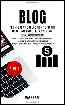 portada Blog: The 4 Steps Collection to Start Blogging and Sell Anything (4 Steps Blog Bundles) (en Inglés)