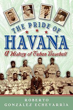 portada The Pride of Havana: A History of Cuban Baseball 