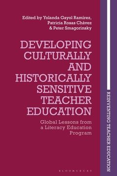portada Developing Culturally and Historically Sensitive Teacher Education: Global Lessons from a Literacy Education Program (en Inglés)