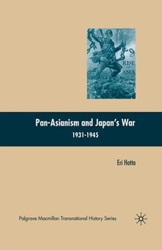portada Pan-Asianism and Japan's War 1931-1945 (en Inglés)