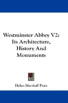 portada westminster abbey v2: its architecture, history and monuments (en Inglés)