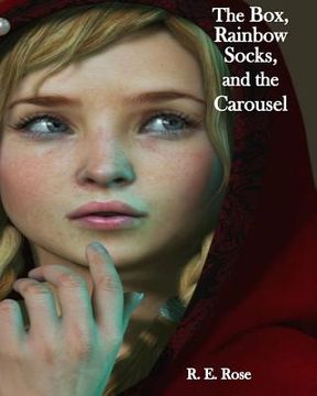 portada The Box, Rainbow Socks, and the Carousel (in English)