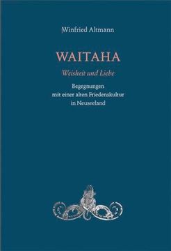 portada Waitaha - Weisheit und Liebe (in German)