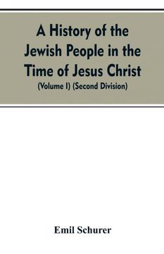 portada A History of the Jewish People in the Time of Jesus Christ Volume i Second Division (en Inglés)