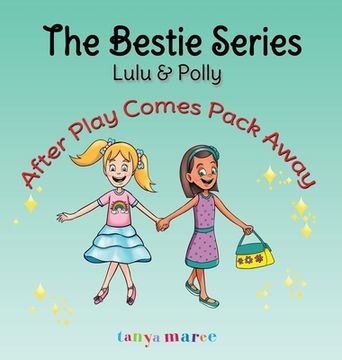 portada Lulu & Polly: After Play Comes Pack Away (en Inglés)