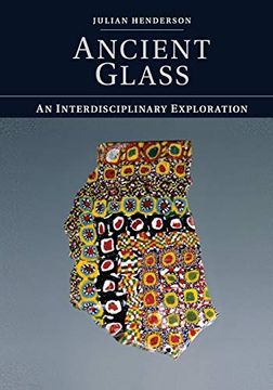 portada Ancient Glass: An Interdisciplinary Exploration (en Inglés)