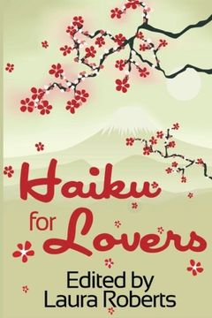 portada Haiku for Lovers: An Anthology of Love and Lust