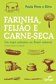 portada Farinha; Feijao e Carne Seca - um Tripe Culinario