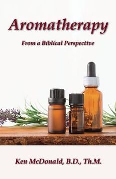 portada Aromatherapy: From a Biblical Perspective (en Inglés)