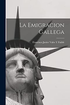 portada La Emigracion Gallega (in Spanish)
