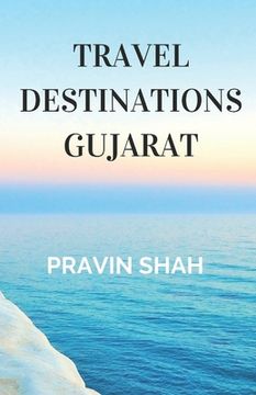 portada Travel Destinations Gujarat (en Inglés)