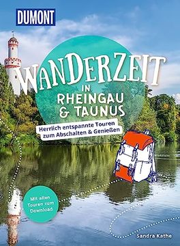 portada Dumont Wanderzeit in Rheingau & Taunus Herrlich Entspannte Touren zum Abschalten & Genießen (en Alemán)