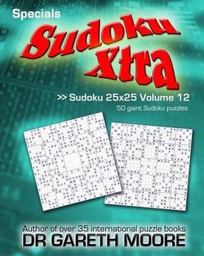 portada Sudoku 25x25 Volume 12: Sudoku Xtra Specials (in English)