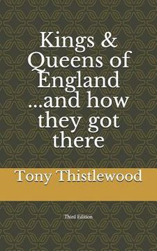 portada Kings & Queens of England...and How They Got There (en Inglés)