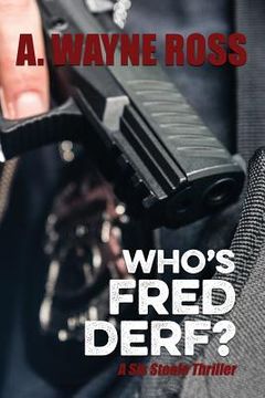 portada Who's Fred Derf?: A Sis Steele thriller (en Inglés)