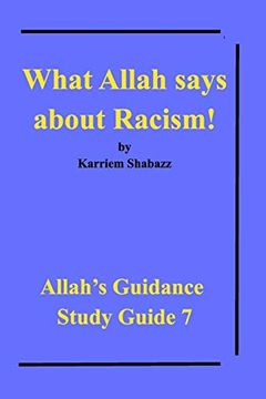 portada What Allah Says About Racism! (en Inglés)