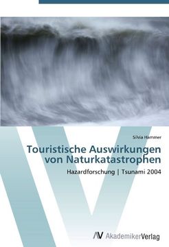 portada Touristische Auswirkungen von Naturkatastrophen: Hazardforschung | Tsunami 2004
