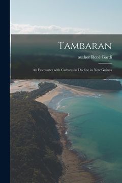 portada Tambaran: an Encounter With Cultures in Decline in New Guinea (en Inglés)