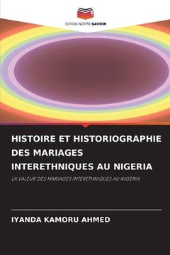 portada Histoire Et Historiographie Des Mariages Interethniques Au Nigeria (en Francés)