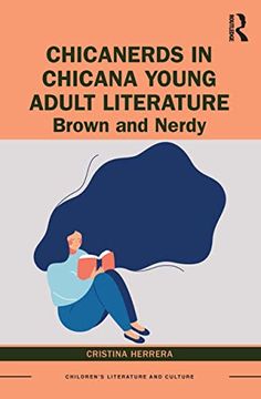 portada Chicanerds in Chicana Young Adult Literature (Children's Literature and Culture) 