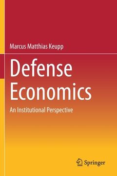 portada Defense Economics: An Institutional Perspective (in English)