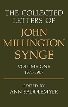 portada The Collected Letters of John Millington Synge: Volume 1: 1871-1907: 1871-1907 vol 1 (Collected Letters of John Millington Synge, 1871-1907) (en Inglés)