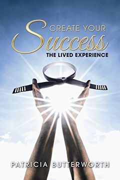 portada Create Your Success: The Lived Experience (en Inglés)