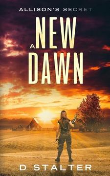 portada A New Dawn: Post Apocalyptic Woman (en Inglés)