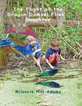 portada The Flight of the Dragon Damsel Flies' Daughter (in English)