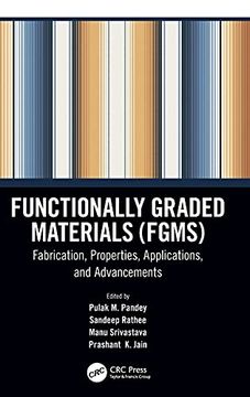 portada Functionally Graded Materials (Fgms): Fabrication, Properties, Applications, and Advancements (en Inglés)