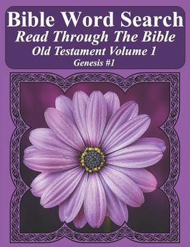 portada Bible Word Search Read Through The Bible Old Testament Volume 1: Genesis #1 Extra Large Print (en Inglés)